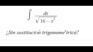 Sin sustitución trigonométrica [upl. by Moriah567]