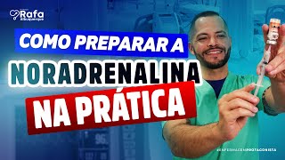 Preparo da NORADRENALINA  Aula PRÁTICA [upl. by Ducan392]