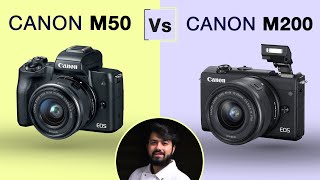 Canon M50 Vs Canon M200  Hindi   Best Beginner Canon Mirrorless Cameras 2020 [upl. by Antrim921]