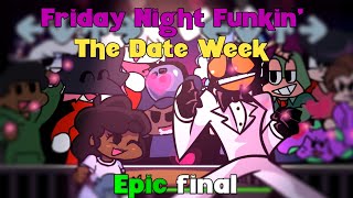 Friday Night Funkin  The Date Week Epic Final  Both of endings in the playlist [upl. by Carli]