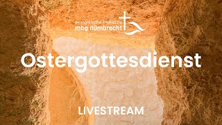 MBG Auferstehungsgottesdienst 31032024  1000 Uhr [upl. by Lupiv337]