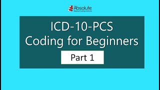 Introduction to ICD10PCS Coding for Beginners Part I [upl. by Suixela]