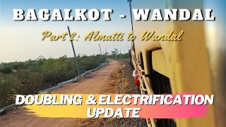 Bagalkot Vijayapura Railway Doubling amp Electrification Update Hotgi Gadag Doubling [upl. by Divod]