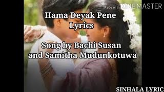 Hema deyak pene Bachi Susan amp Samitha Mudunkotwa Lyrics [upl. by Aiuqat]