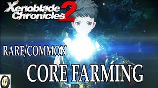 Xenoblade Chronicles 2  How to farm Rare amp Common Blade Cores [upl. by Glogau]