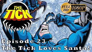 HD The Tick  Ep 23 The Tick Loves Santa 1080p [upl. by Urita798]