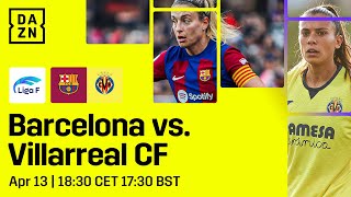 FC Barcelona vs Villarreal  Liga F 202324 Matchday 23 Full Match [upl. by Victoir74]