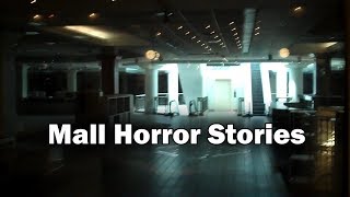 3 Disturbing True Mall Horror Stories [upl. by Brewer345]