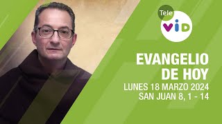 El evangelio de hoy Lunes 18 Marzo de 2024 📖 LectioDivina TeleVID [upl. by Lihcox]