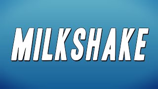 Kelis  Milkshake Lyrics [upl. by Heber376]