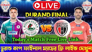 🔴 MBSG VS NEUFC Match Live  Mohun Bagan VS Northeast Live  Durand Cup Final Match Live [upl. by Sharp]