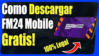 Como Descargar Football Manager 2024 Mobile GRATIS [upl. by Cuthburt]