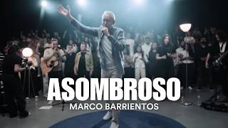 Asombroso  Marco Barrientos Video Con Letra [upl. by Nelo]