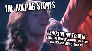 The Rolling Stones  quotSympathy for the Devilquot Altamont 69  ENHANCED AUDIO [upl. by Aerdnac]