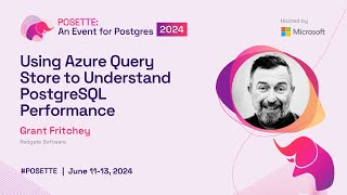 Using Azure Query Store to Understand PostgreSQL Performance  POSETTE 2024 [upl. by Enelrahs143]