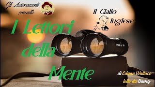 Il Giallo Inglese  I Lettori della Mente  AUDIORACCONTO GIALLO [upl. by Suiradal404]