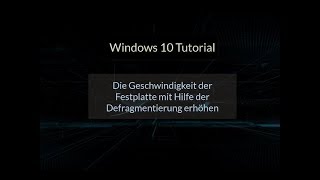 Die Festplatte beschleunigen mit der Defragmentierung von Windows 10 [upl. by Anujra]