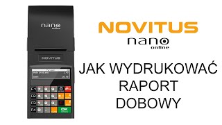 Jak wydrukować raport dobowy na kasie fiskalnej NOVITUS Nano Online [upl. by Ecnatsnok]