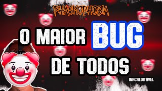 O MAIOR BUG DO PHASMOPHOBIA phasmophobia [upl. by Oler]