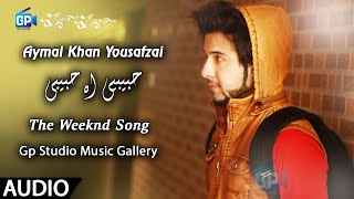 Pashto Song 2018  Habibi O Habibi  Aymal Khan Yousafzai Hd Song Pashto Music  2018 [upl. by Richard106]