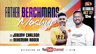 Father Berchmans Baila Mashup  Jeremy Carlson  Nehemiah Roger  Tamil Christian Songs [upl. by Ysdnil]