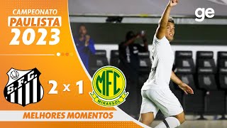 SANTOS 2 X 1 MIRASSOL  MELHORES MOMENTOS  1ª RODADA DO PAULISTÃO 2023  geglobo [upl. by Sorilda]