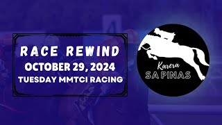 MMTCI RACE REWIND  OCTOBER 29 2024  TUESDAY MMTCI RACING  Karera Sa Pinas [upl. by Marcelline]