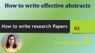 Positive Academy How to write research papers Session 2 How to Write effective abstracts [upl. by Schulz]