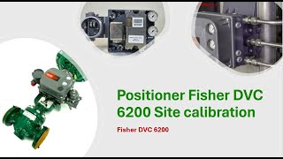 POSITIONER DVC 6200 auto Calibration Site calibration [upl. by Iralav]