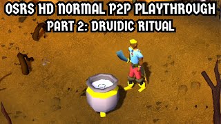 OSRS HD Normal P2P Playthrough Part 2 Druidic Ritual [upl. by Ahsiet]