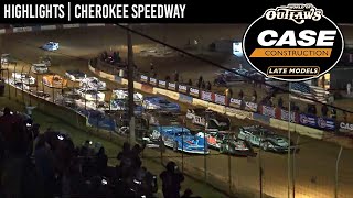 World of Outlaws CASE Late Models at Cherokee Speedway March 25 2022  HIGHLIGHTS [upl. by Einafit167]