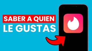 Cómo saber a Quien le Gustas en Tinder sin pagar 2024 ✅ [upl. by Saks]