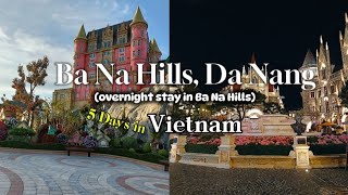 Vietnam 2024  Day 3  Overnight Stay in Ba Na Hills Da Nang [upl. by Gilletta294]