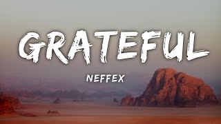 NEFFEX–GRATEFUL Lyrics [upl. by Kelleher437]