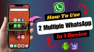 How To Use Multiple WhatsApp In Android  Use 2 WhatsApp Account in 1 Device [upl. by Ingrid]