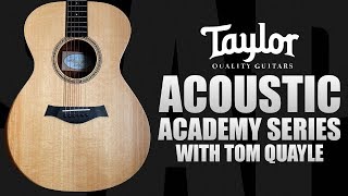 Taylor Guitars Acoustic Academy Series Demo with Tom Quayle [upl. by Tamis]