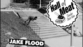 Hall OF Meat Jake Flood [upl. by Hoeg301]