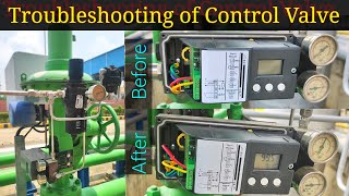 Troubleshooting of Control Valve  Control Valve Problem Find out amp Solved [upl. by Notned]