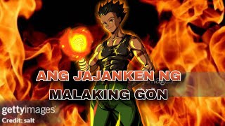 ANG JAJANKEN NG BINATANG GON MASMALAKAS NA HUNTER X HUNTER TAGALOG REVIEW AND THEORY BY BOY ANIME [upl. by Jariah443]