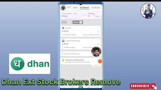 How to Remove Dhan Ext Stock Brokers  धन App से Ext Stock Brokers कैसे हटाएं [upl. by Aiynot]