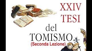 “Spiegazione XXIV Tesi del Tomismo” 2 Don Curzio Nitoglia Seconda Lezione Tesi III [upl. by Nesrac]