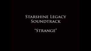 Starshine Legacy Soundtrack Strange [upl. by Mikal]