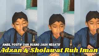 SHOLAWAT amp ADZAN AMBIL POSITIF DAN BUANG JAUH NEGATIF [upl. by Aryas806]