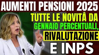 Aumenti Pensioni 2025 Tutte le Novità da Gennaio 💰 Percentuali Rivalutazione e INPS [upl. by Reve]