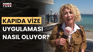 5 Yunan adasına kapıda vize uygulaması başladı Gülçin Hacıevliyagil Ayçe aktardı [upl. by Ahtebat448]