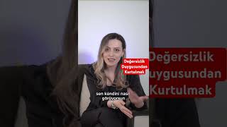 Değersizlik Duygusundan Kurtulmak✨onlinepsikolog evlilik psikoloji değersizlik [upl. by Navert237]