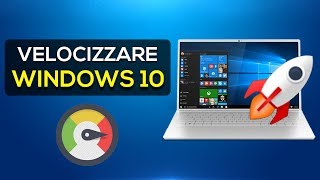 Velocizzare al MASSIMO il proprio PC Windows 10  GUIDA DEFINITIVA ITA [upl. by Irving]