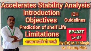 Accelerated Stability Analysis  Objectives  Limitation  Physical PharmaceuticsII  BP403T  L37 [upl. by Beth]