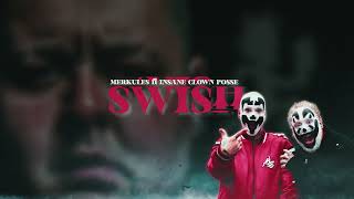 Merkules amp Insane Clown Posse  SWISH [upl. by Nayek403]