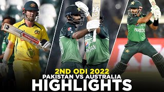 Full Highlights  Pakistan vs Australia  2nd ODI 2022  PCB  MM1K [upl. by Eikcaj]